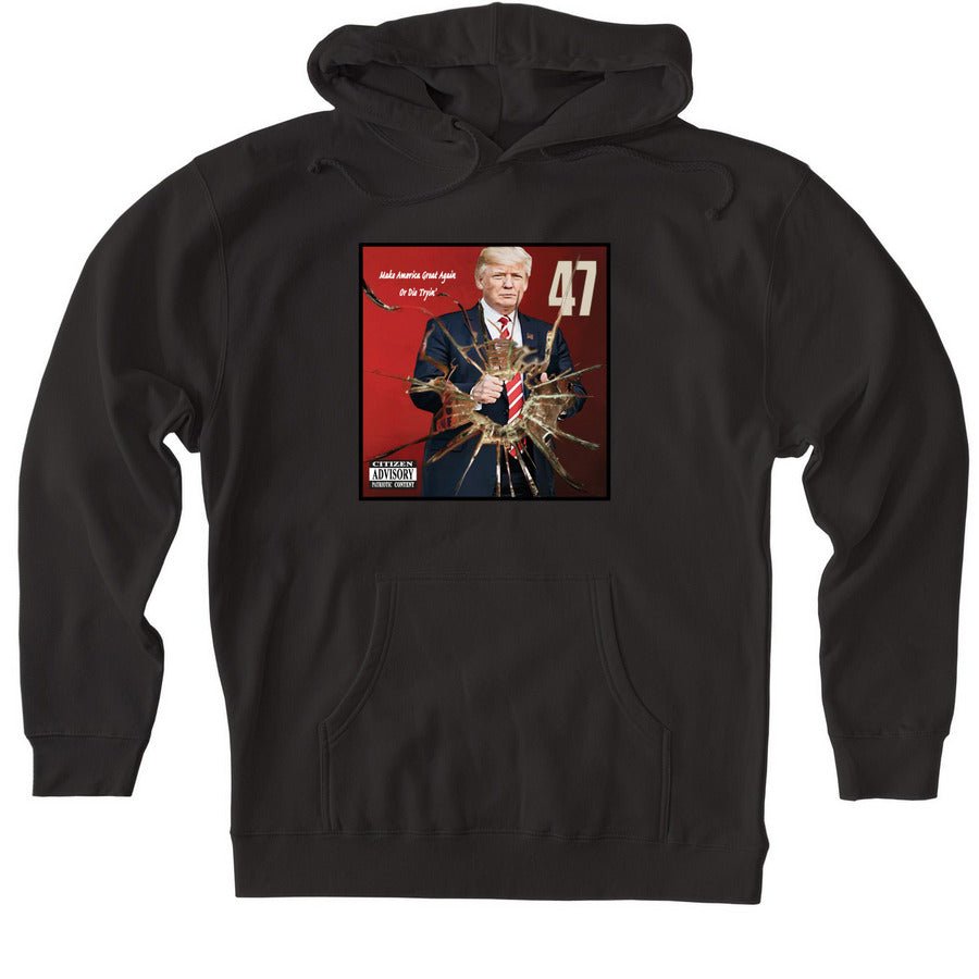 Adult Make America Great Again or Die Tryin' Tee - Cinnamon Operations